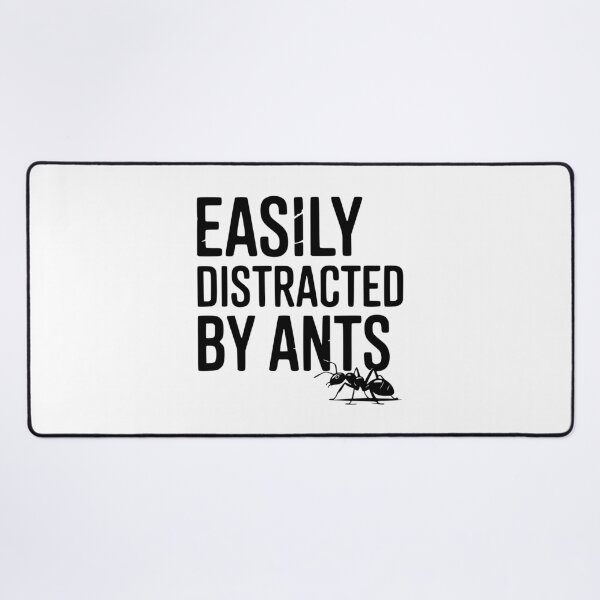 Item preview, Easily Distracted by Ants designed and sold by Frank Ring.