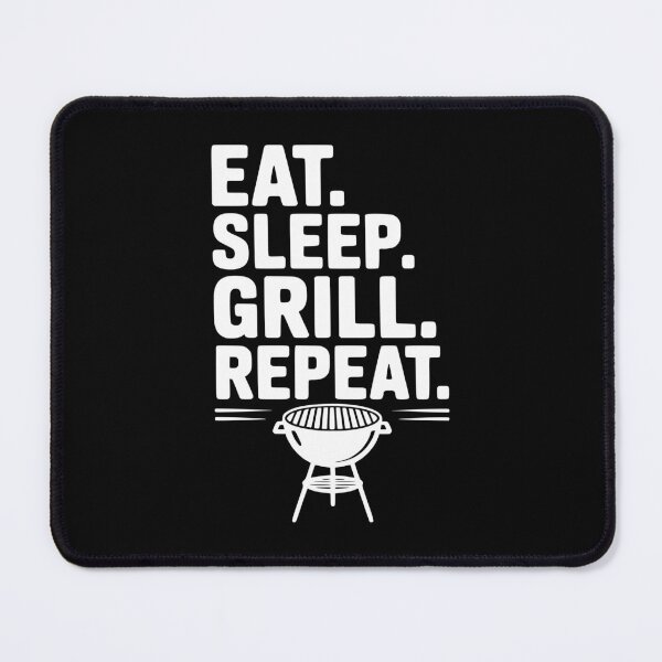 Item preview, Eat. Sleep. Grill. Repeat. designed and sold by Frank Ring.
