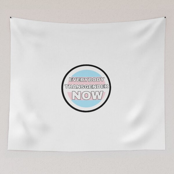 Item preview, Everybody Transgender Now designed and sold by PopBubbleShop.