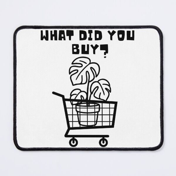 Item preview, What did you buy designed and sold by PlantSholic.