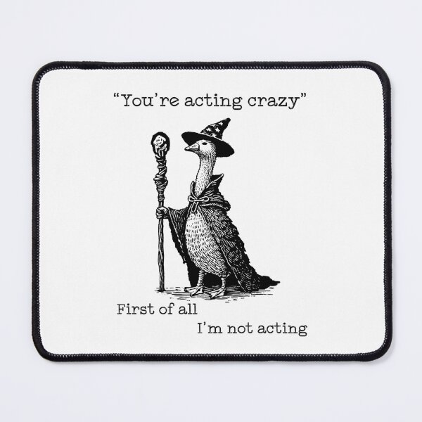 Item preview, Wizard Goose “I’m Not Acting”  Funny Sarcastic Fantasy Meme  designed and sold by witchlingart.