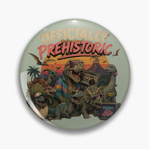 Item preview, Officially Prehistoric – Born in the 80s Retro Dinosaur Design designed and sold by byaga.