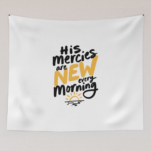 Item preview, His Mercies Are New Every Morning Christian Art designed and sold by IslandTyped.