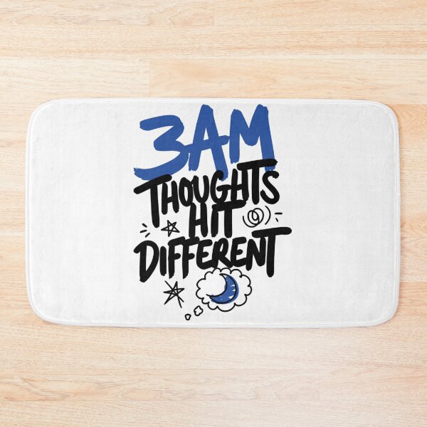 Item preview, 3AM Thoughts Hit Different Funny Relatable Art designed and sold by IslandTyped.