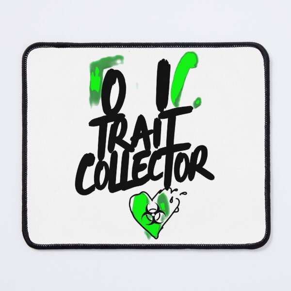 Item preview, Toxic Trait Collector Funny Sarcastic Quote Art designed and sold by IslandTyped.