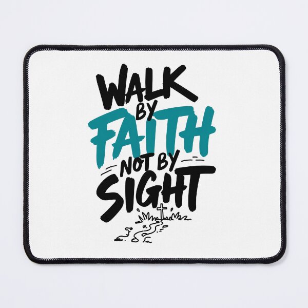 Item preview, Walk By Faith Not By Sight Christian Art designed and sold by IslandTyped.