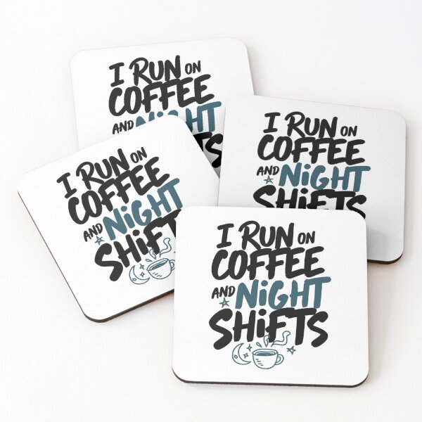 Item preview, I Run On Coffee And Night Shifts Funny Work Art designed and sold by IslandTyped.
