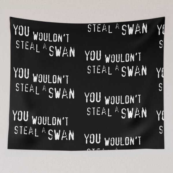 Item preview, You Wouldn't Steal A Swan T-shirt  designed and sold by TeevTees.