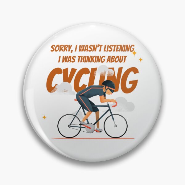 Item preview, Sorry I Wasn't Listening I was Thinking About Cycling designed and sold by MagnumVeritasPrints.