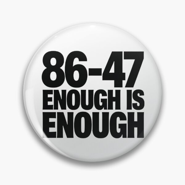 Item preview, 86-47 Enough Is Enough Shirt, Retro Political Statement  designed and sold by cappabma1.
