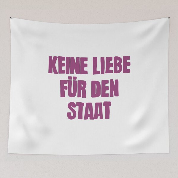 Item preview, Keine Liebe Für Den Staat designed and sold by caramelrts.