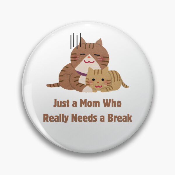 Item preview, Just a Mom Who Really Needs A Break designed and sold by CarefulCreation.