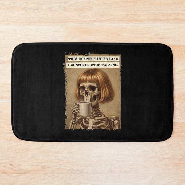 Item preview, Skeleton Coffee Stop Talking Sarcasm Humor designed and sold by d247.
