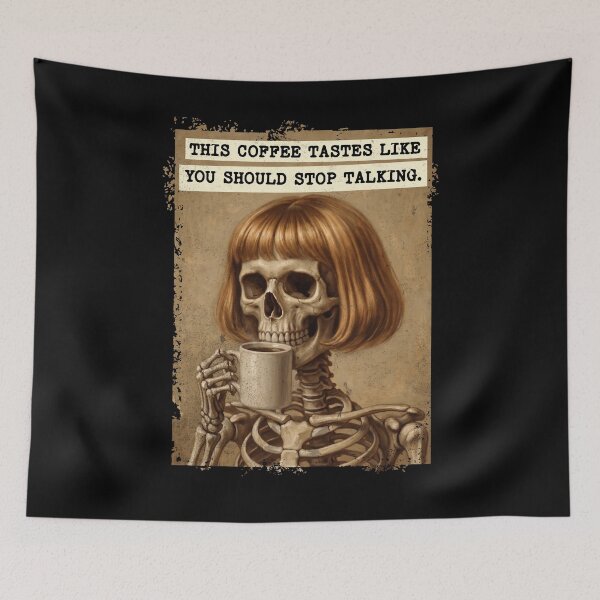Item preview, Skeleton Coffee Stop Talking Sarcasm Humor designed and sold by d247.