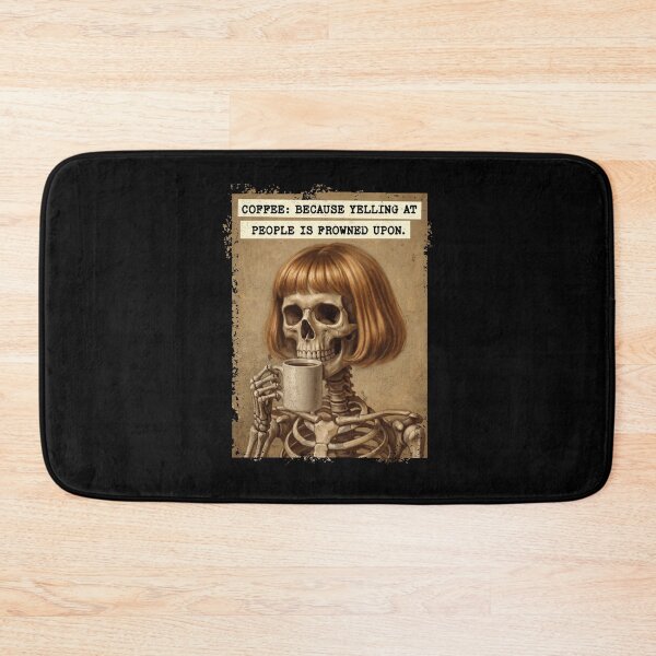 Item preview, Coffee Because Yelling Skeleton Funny Humor designed and sold by d247.