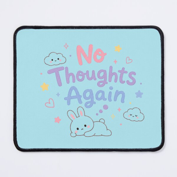 Item preview, No Thoughts Again Cute Kawaii Bunny Mental Mood Funny Pastel Quote Design designed and sold by Sanika arts .