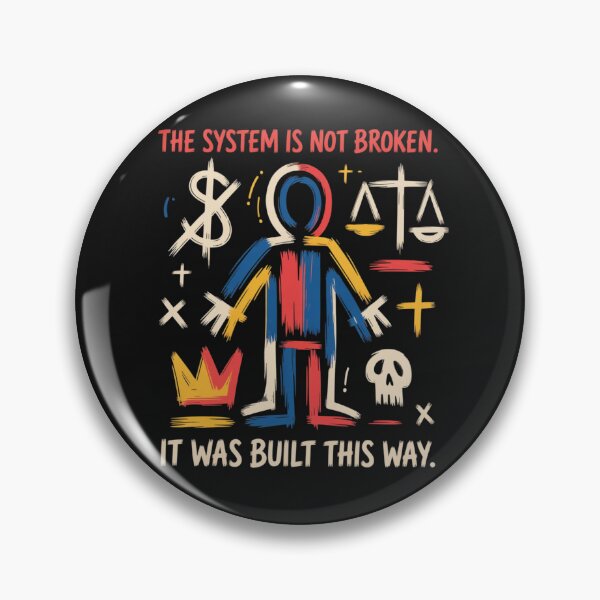 Item preview, THE SYSTEM IS NOT BROKEN. IT WAS BUILT THIS WAY designed and sold by 123ks.