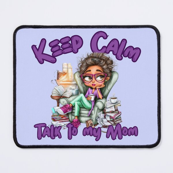 Item preview, Therapist Mom Gift - Keep Calm and Talk to My Mom Psychologist Art designed and sold by illeN-Art-World.