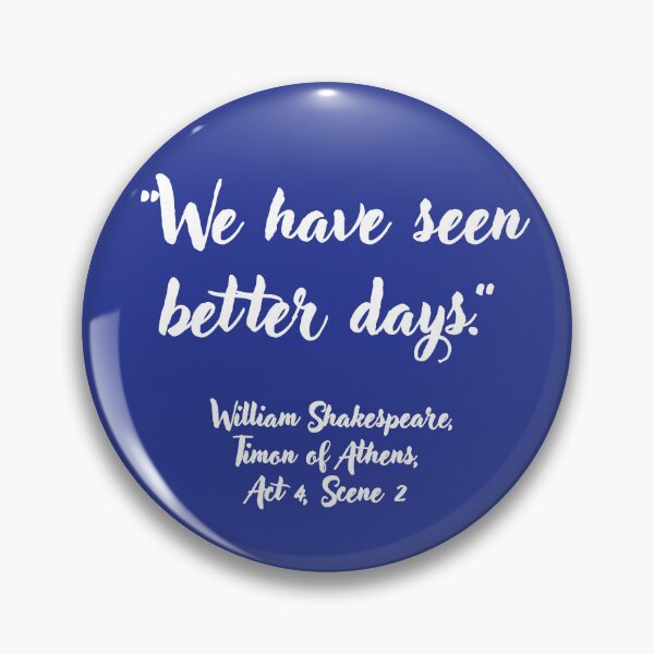Item preview, Chill Shakespeare Quote from Timon of Athens designed and sold by CharlottePlaceArt.
