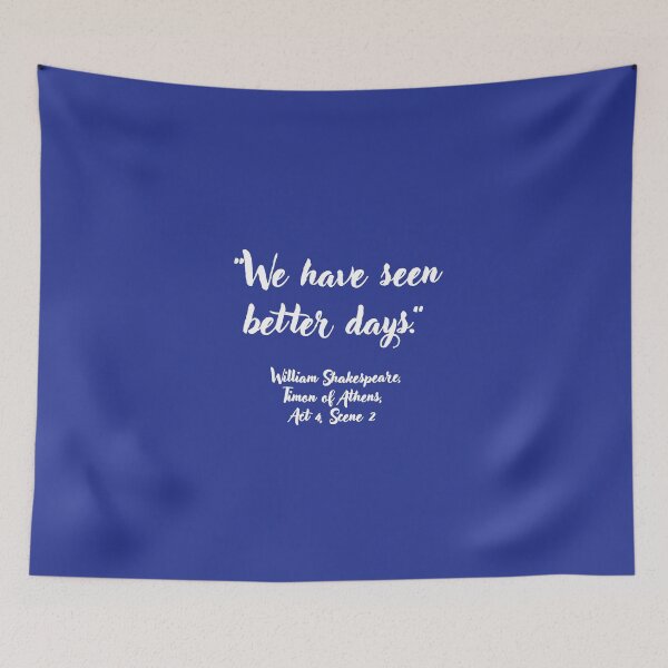 Item preview, Chill Shakespeare Quote from Timon of Athens designed and sold by CharlottePlaceArt.