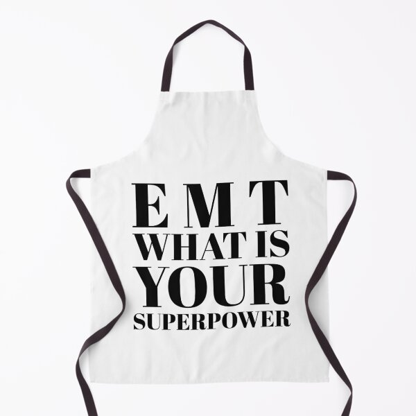 Item preview, Emt Funny Superpower Quote designed and sold by Sartoris Art.
