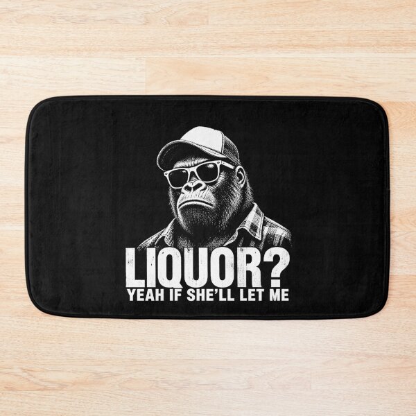 Item preview, Liquor? Yeah If She’ll Let Me – Funny Gorilla Drinking Humor Design designed and sold by PosiMCreations.