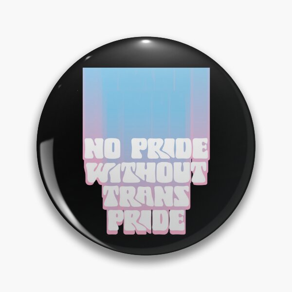 Item preview, No Pride Without Trans Pride designed and sold by BritySpear.