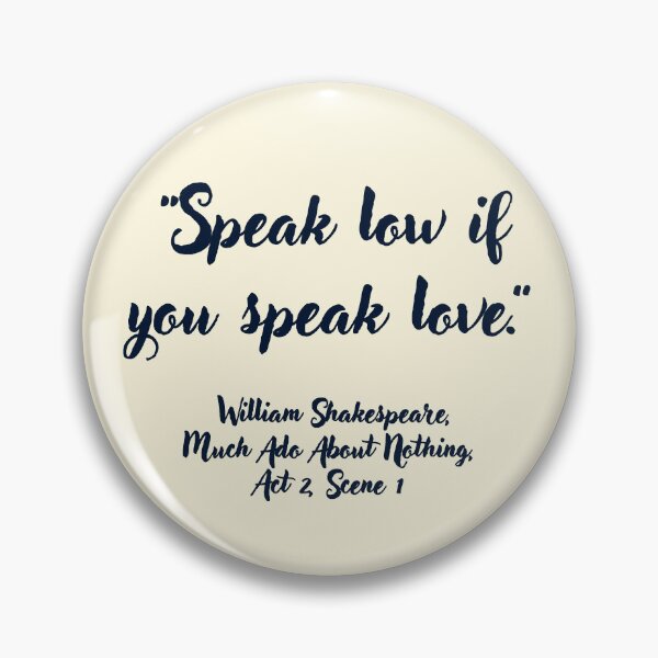 Item preview, Chill Shakespeare Quote from Much Ado About Nothing designed and sold by CharlottePlaceArt.