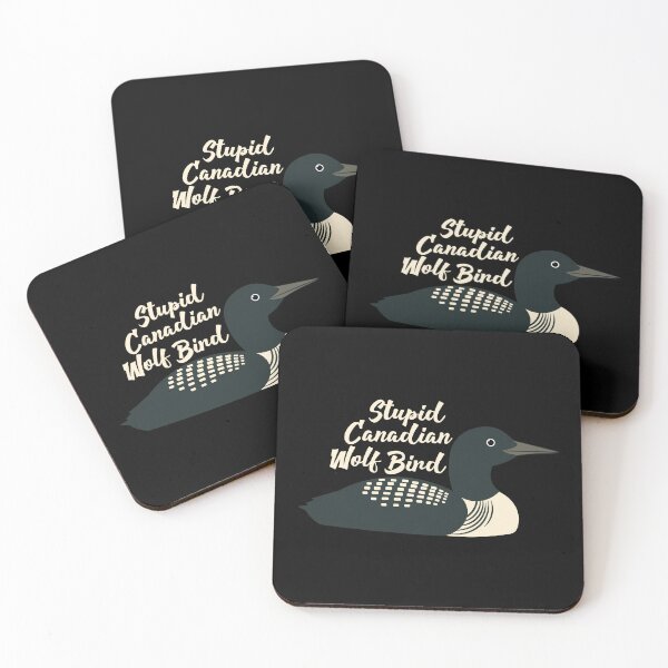 Item preview, Stupid Canadian Wolf Bird Funny Loon Design designed and sold by Hallowed Artistry.