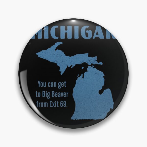 Item preview, Michigan Big Beaver Exit 69 Funny Michigan Map designed and sold by Dujosufot.