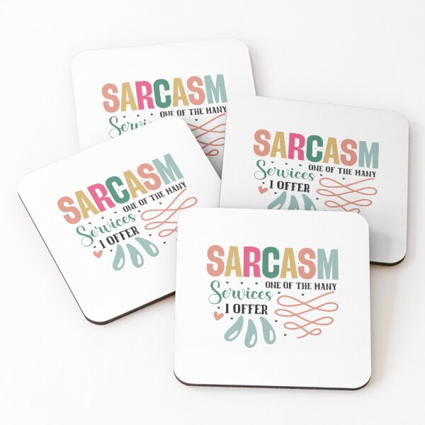 Item preview, Sarcastic Sarcasm One Of The Many Services I Offer Quote designed and sold by dcohea.