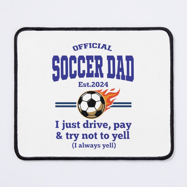 Item preview, Official Soccer Dad Est 2024 – Funny Football Dad Gift – I just Drive,Pay and Try Not Yell designed and sold by inkframe.
