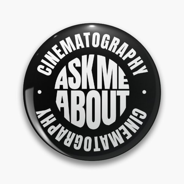 Item preview, Ask Me About Cinematography designed and sold by MaryAller.