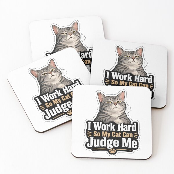 Item preview, I Work Hard So My Cat Can Judge Me Design designed and sold by ArtsyExplorer.