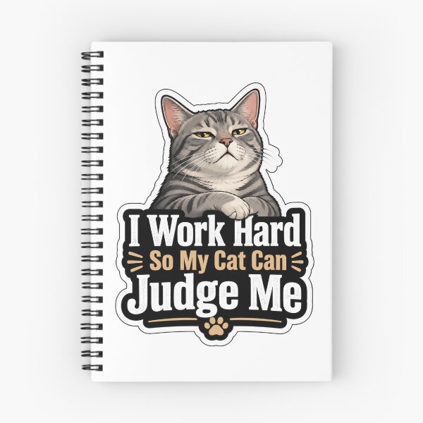 Item preview, I Work Hard So My Cat Can Judge Me Design designed and sold by ArtsyExplorer.