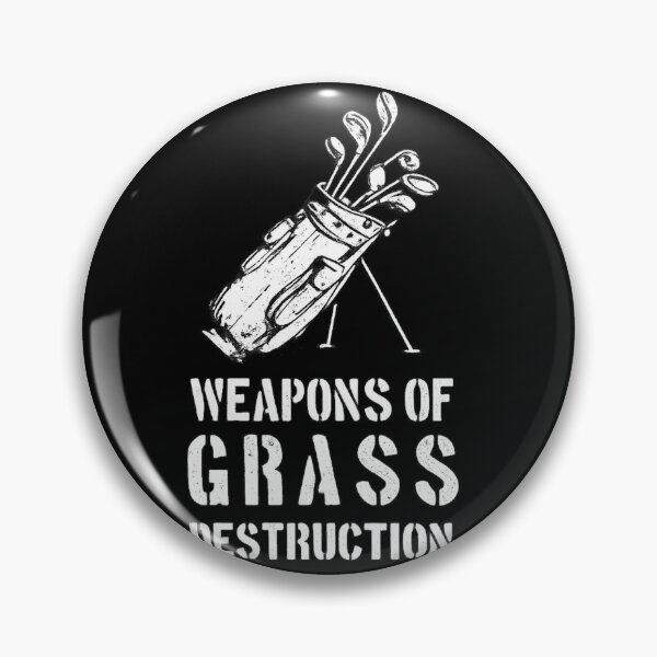 Item preview, Weapons Of Grass Destruction Funny Golf Humor Golfer designed and sold by Dujosufot.