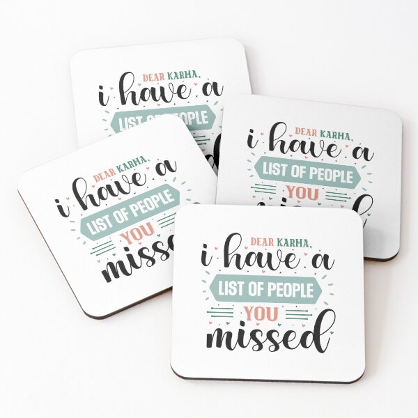 Item preview, Sarcastic Dear Karma I Have A List Of People You Missed Quote designed and sold by dcohea.