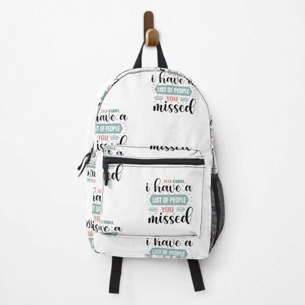 Item preview, Sarcastic Dear Karma I Have A List Of People You Missed Quote designed and sold by dcohea.