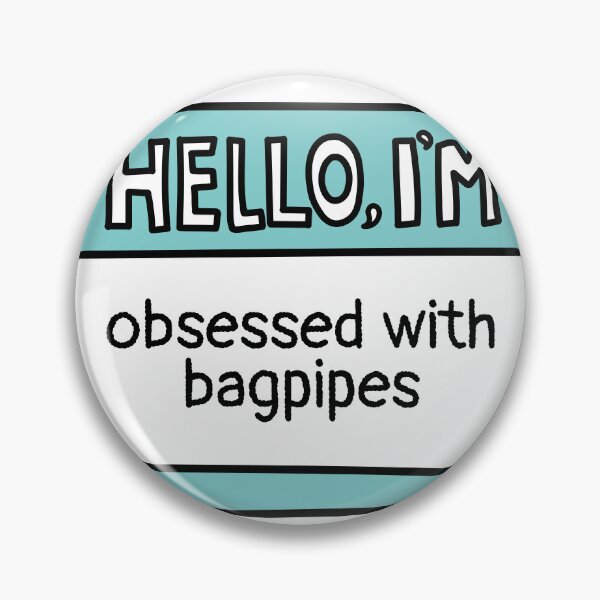 Item preview, I'm Obsessed With Bagpipes designed and sold by MaryAller.