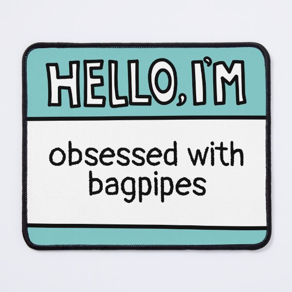 Item preview, I'm Obsessed With Bagpipes designed and sold by MaryAller.