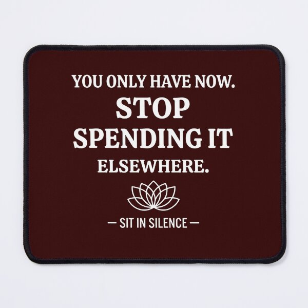 Item preview, You Only Have Now—Soft Stillness.  designed and sold by SitInSilence24.