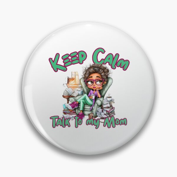 Item preview, Therapist Mom Gift - Keep Calm and Talk to My Mom Psychologist Art designed and sold by illeN-Art-World.