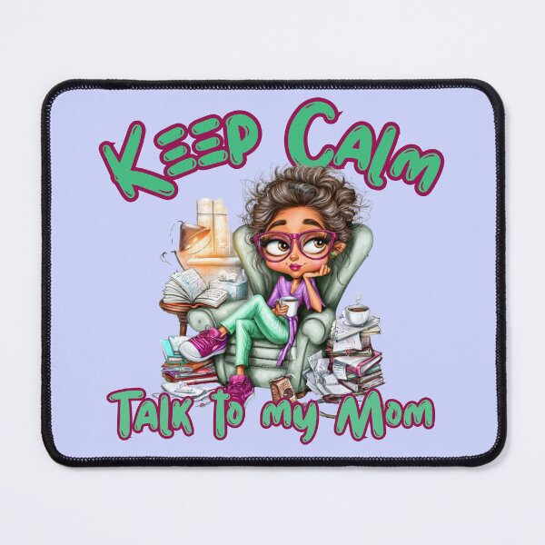 Item preview, Therapist Mom Gift - Keep Calm and Talk to My Mom Psychologist Art designed and sold by illeN-Art-World.