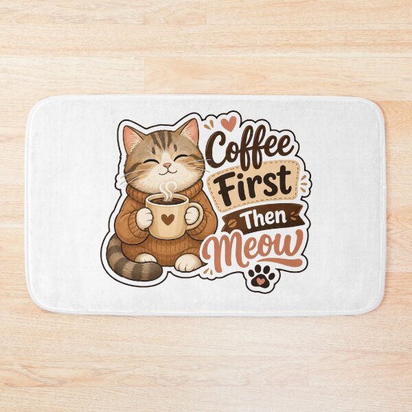 Item preview, Coffee First Then Meow Cute Cat Meme Design designed and sold by ArtsyExplorer.