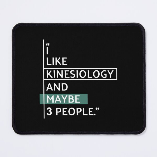 Item preview, I Like Kinesiology and Maybe 3 People designed and sold by MaryAller.