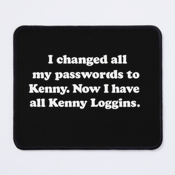 Item preview, I Changed All My Passwords To Kenny Funny Tech Humor designed and sold by Dujosufot.