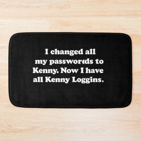 Item preview, I Changed All My Passwords To Kenny Funny Tech Humor designed and sold by Dujosufot.