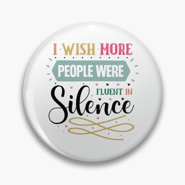 Item preview, Sarcastic Introvert I Wish More People Were Fluent In Silence Quote designed and sold by dcohea.