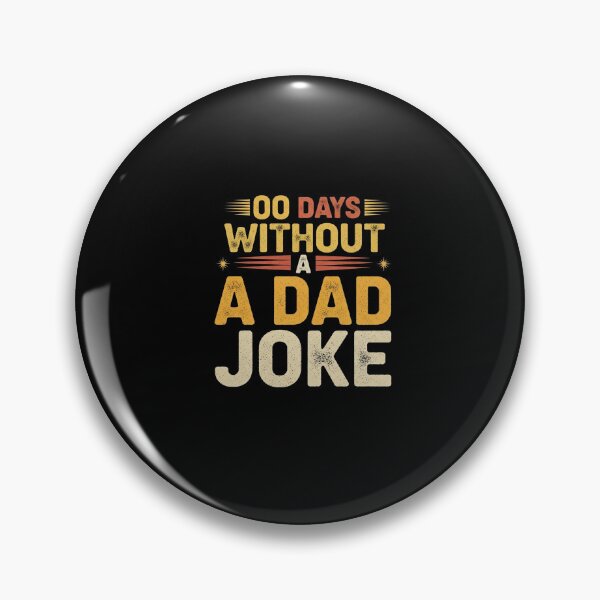 Item preview, 00 Days Without A Dad Joke Simple Funny Text Humor Tee designed and sold by Designs-RZ.
