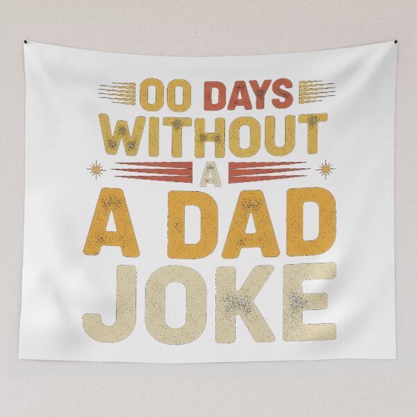 Item preview, 00 Days Without A Dad Joke Simple Funny Text Humor Tee designed and sold by Designs-RZ.
